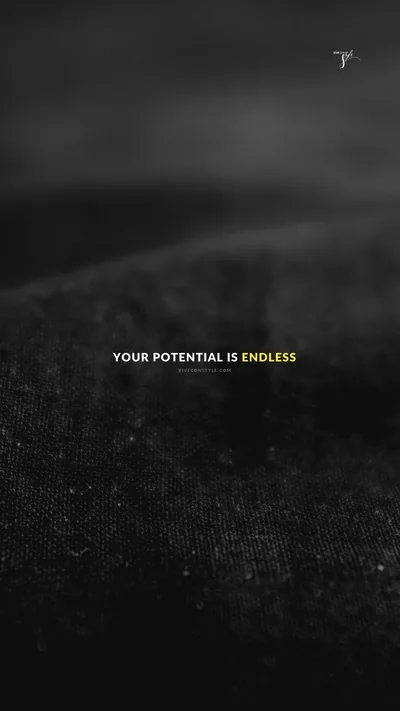Your potential is endless inspirational quote wallpaper VIVE CON STYLE