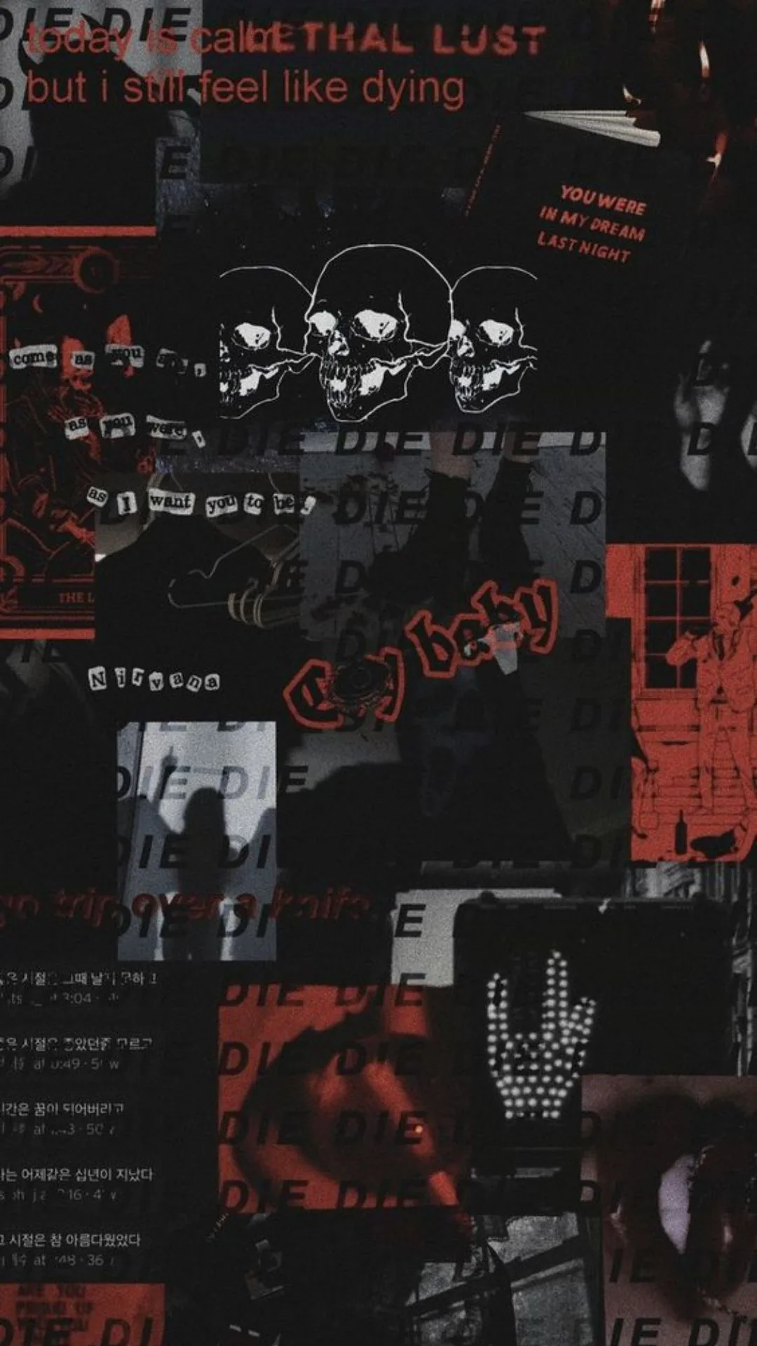 Torn scraps of text, skulls and photographs layered in red over black, with the line about still feeling like dying across the top.