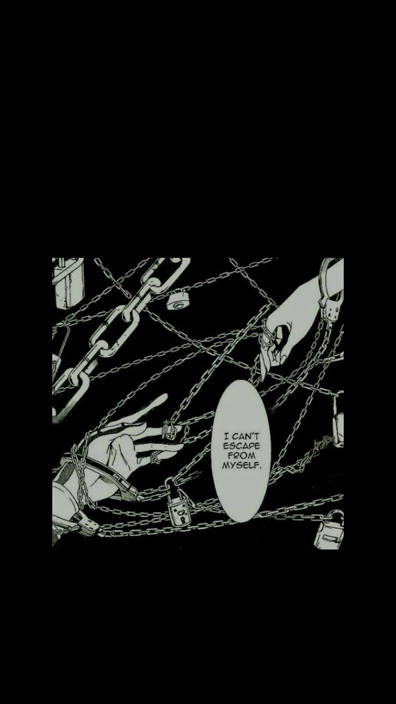 Inked panels of chains, keyholes and reaching hands in white on black, with a speech bubble at the centre that reads 'I can't escape from myself'.