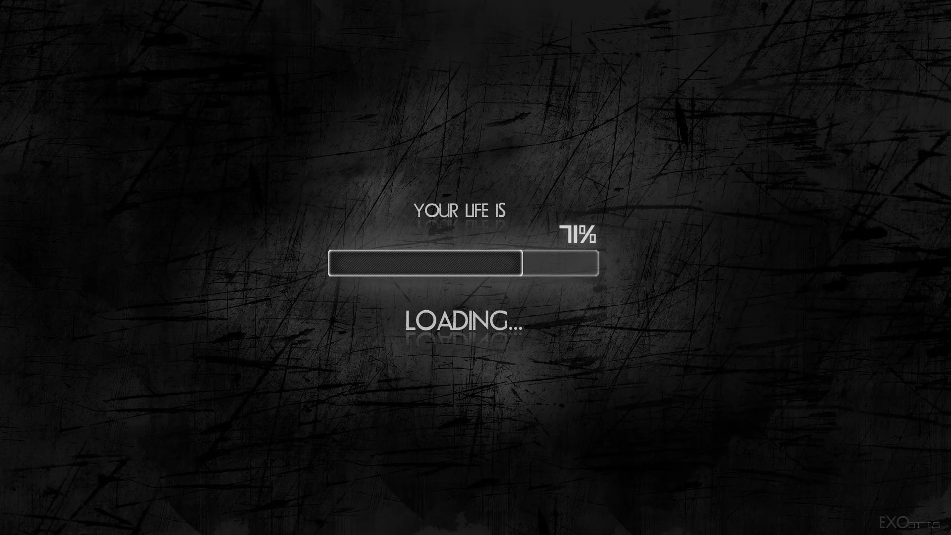 Motivational HD Wallpaper Your Life Is Loading at 71%