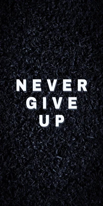 free Black Motivation Never Give Up Wallpaper