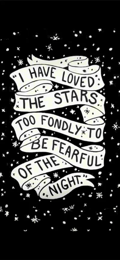 I Have Loved the Stars Quote on Black HD Phone Wallpaper