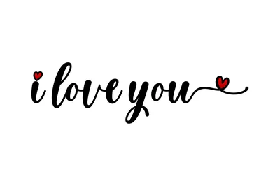 I Love You Black And White